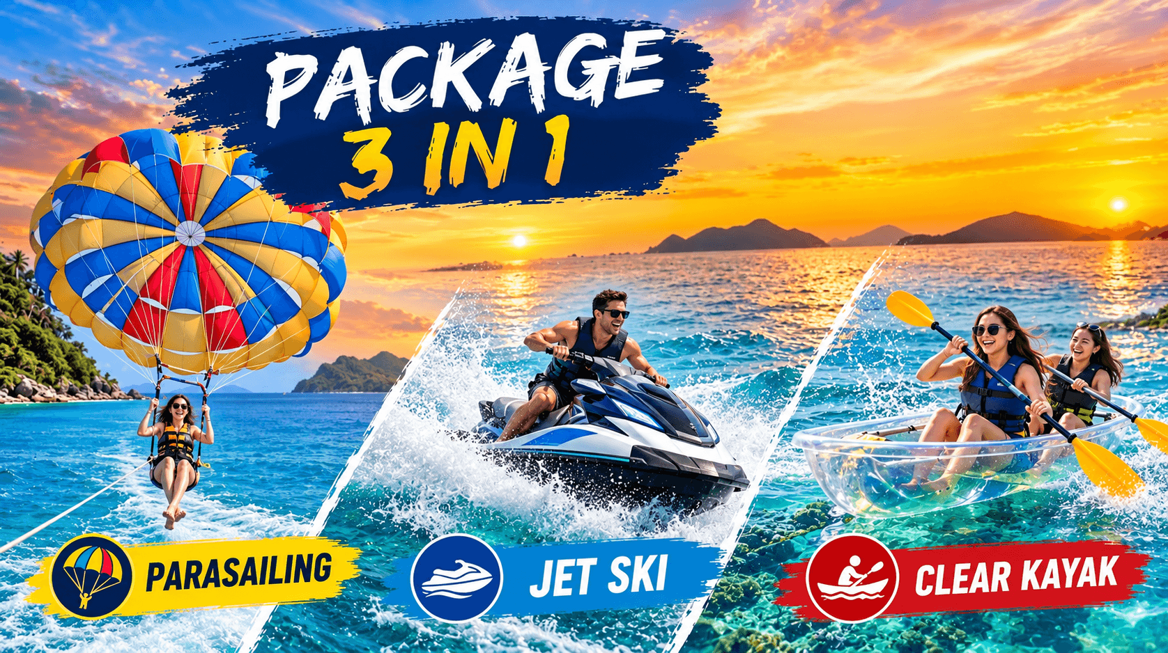 Parasailing + Jet Ski + Clear Kayak